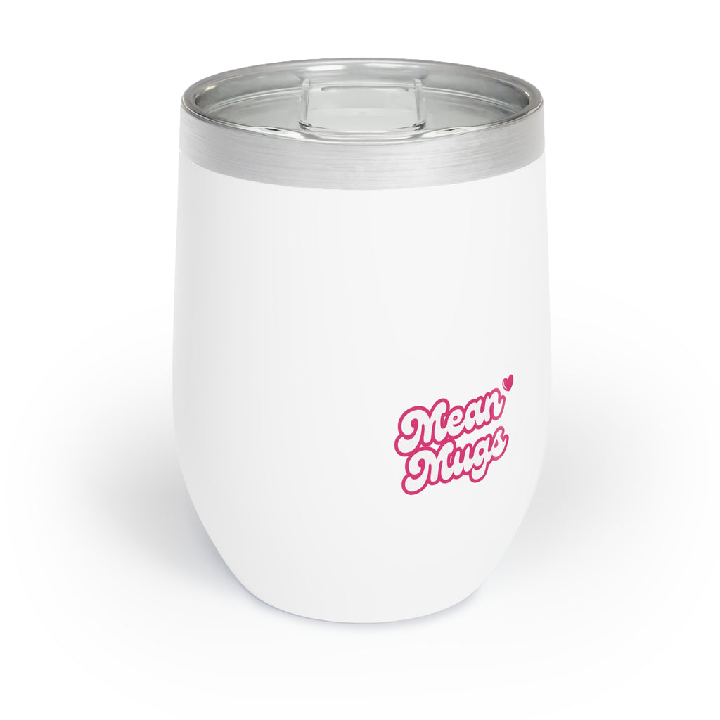 IT'S WINE O'CLOCK SOMEWHERE  12oz TUMBLER