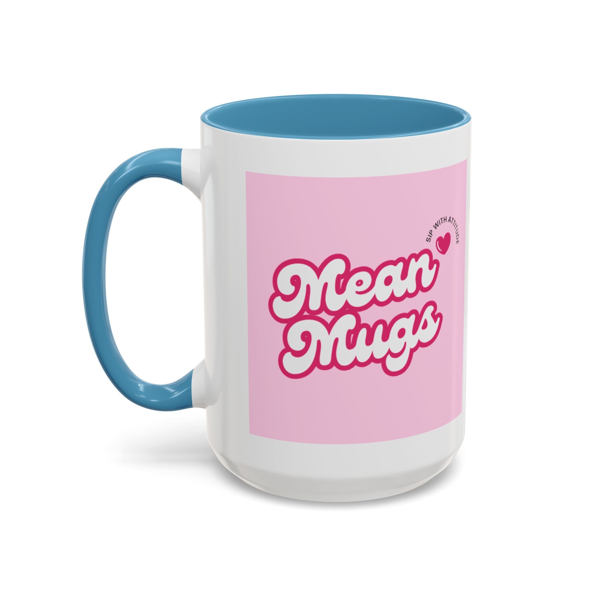 Mean Mugs Branded Coffee Mug — Cute Pink Retro Typography 11/15oz