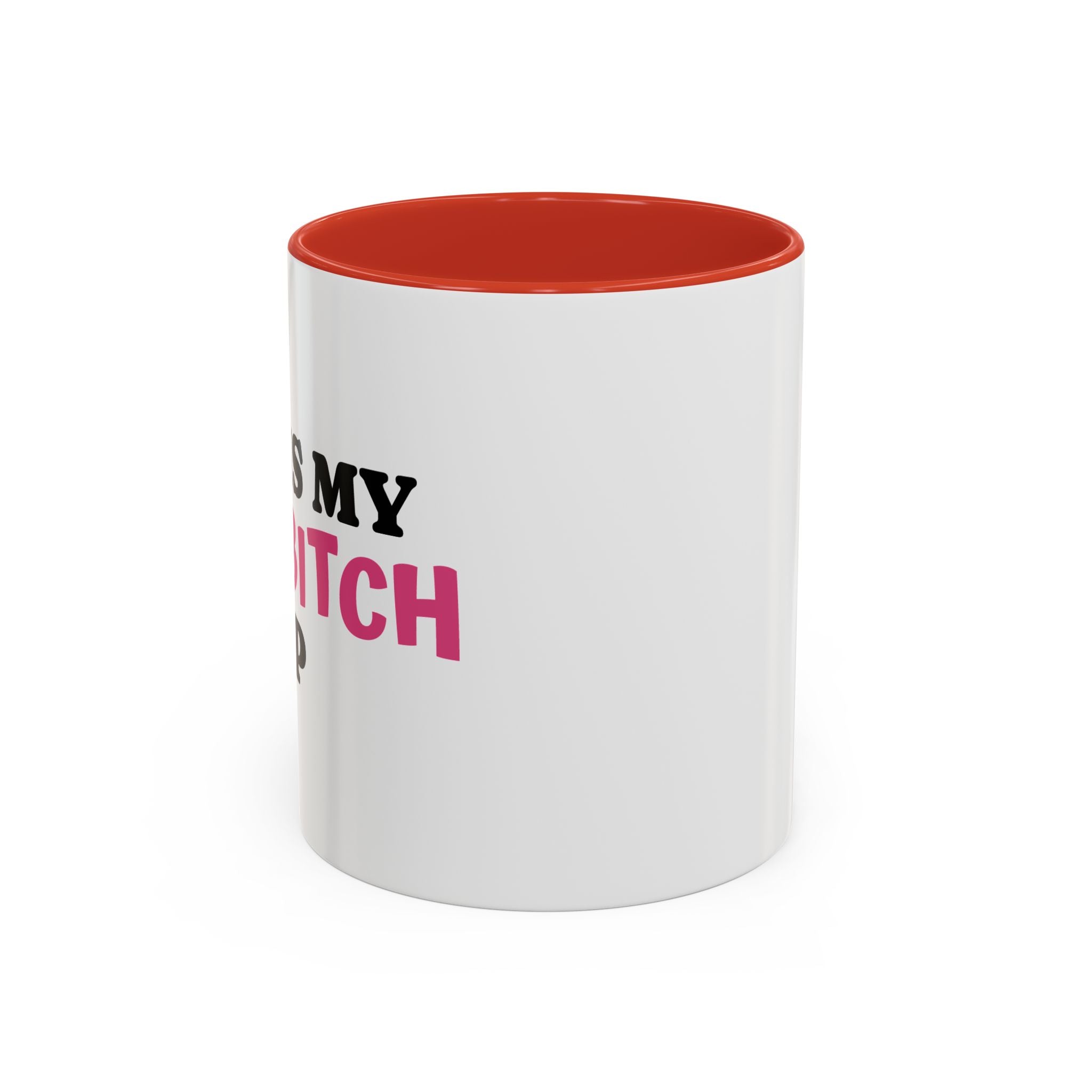UK MY BAD BITCH CUP Branded Coffee Mug  - 15oz