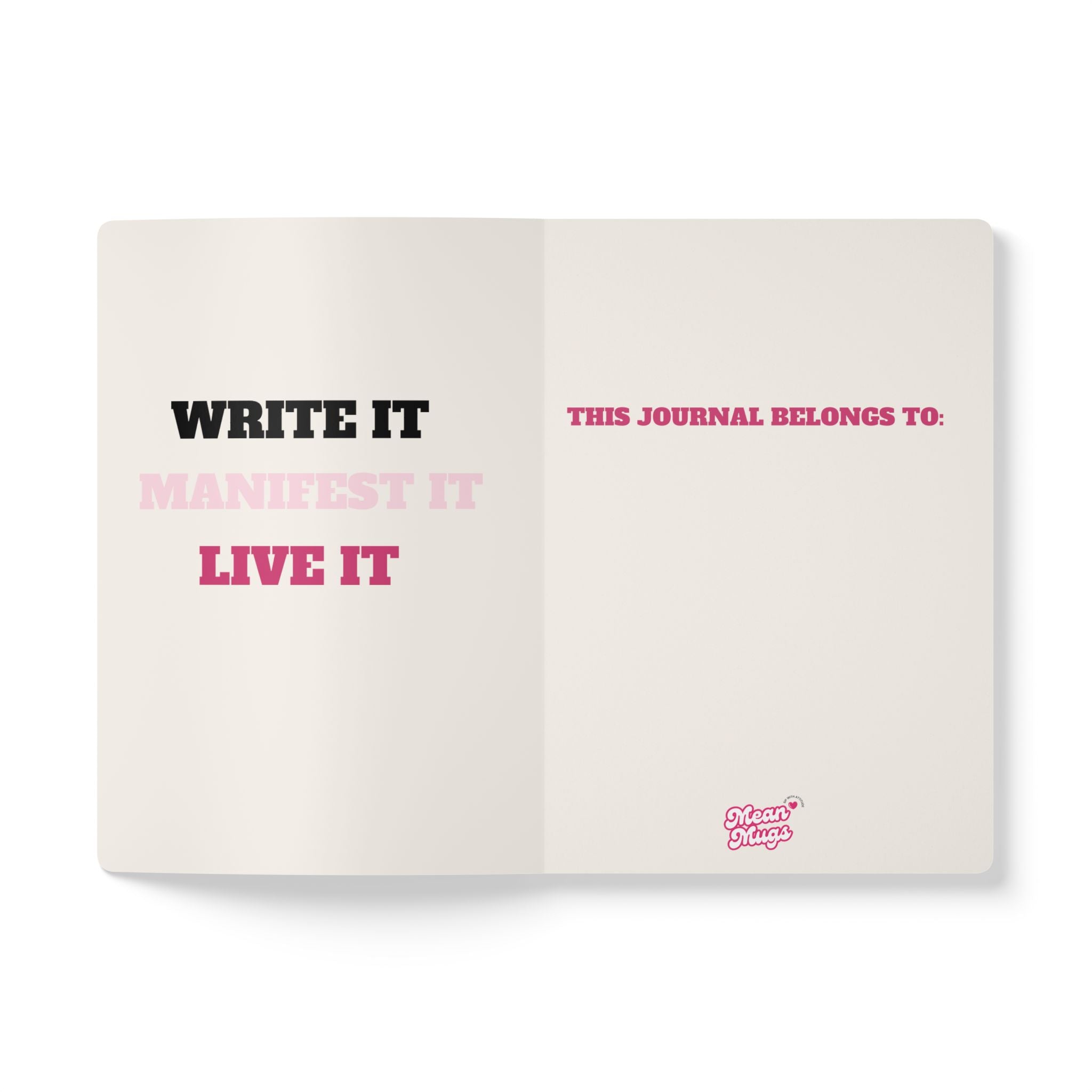 Bad Bitches Write Their Dreams — Softcover Journal (Mean Mugs Inside Prints)