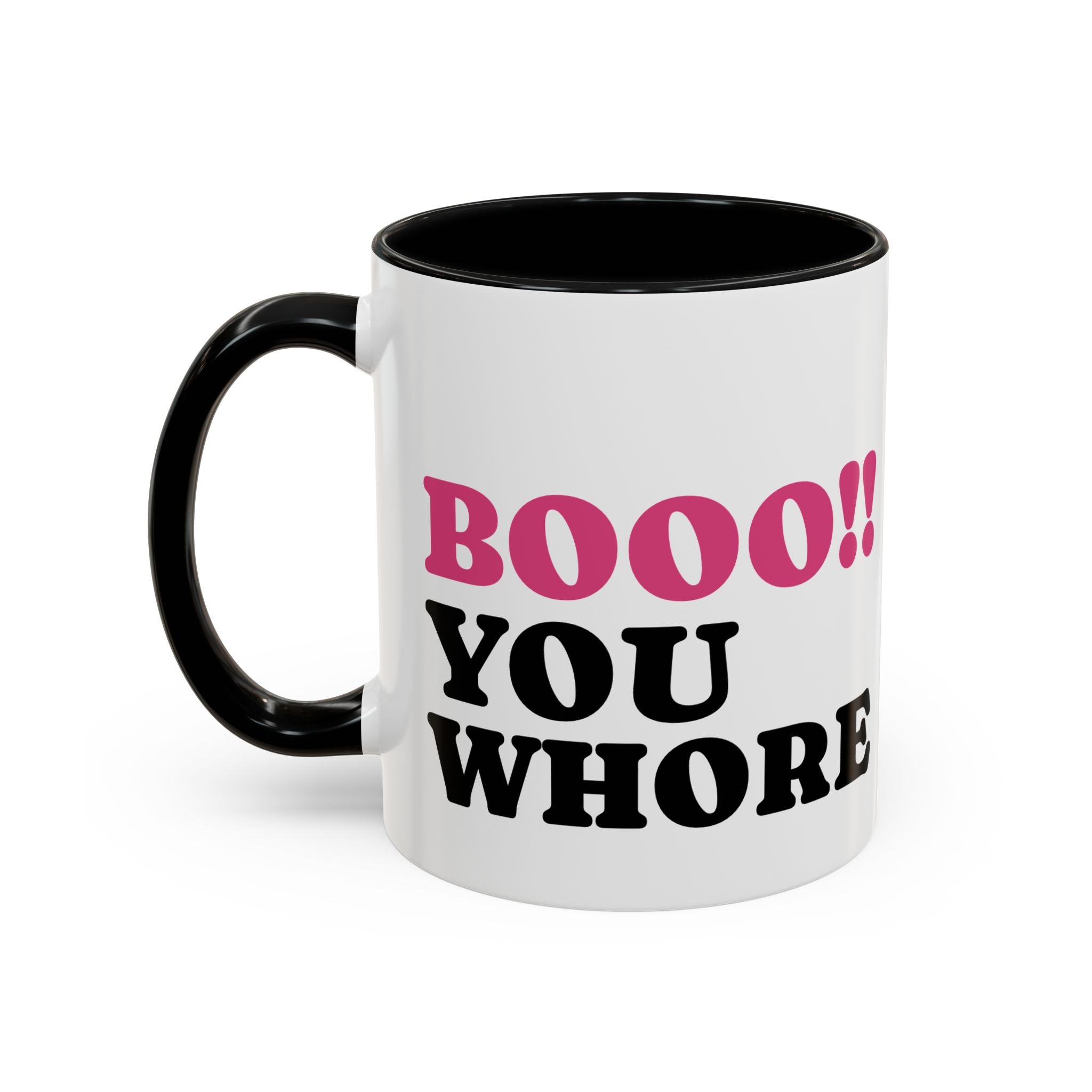 UK BOOO You Whore Mean Mugs Branded Coffee Mug  - 15oz