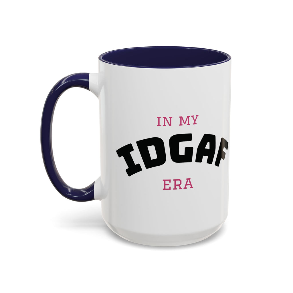 IDGAF ERA Coffee Mug  - 15oz