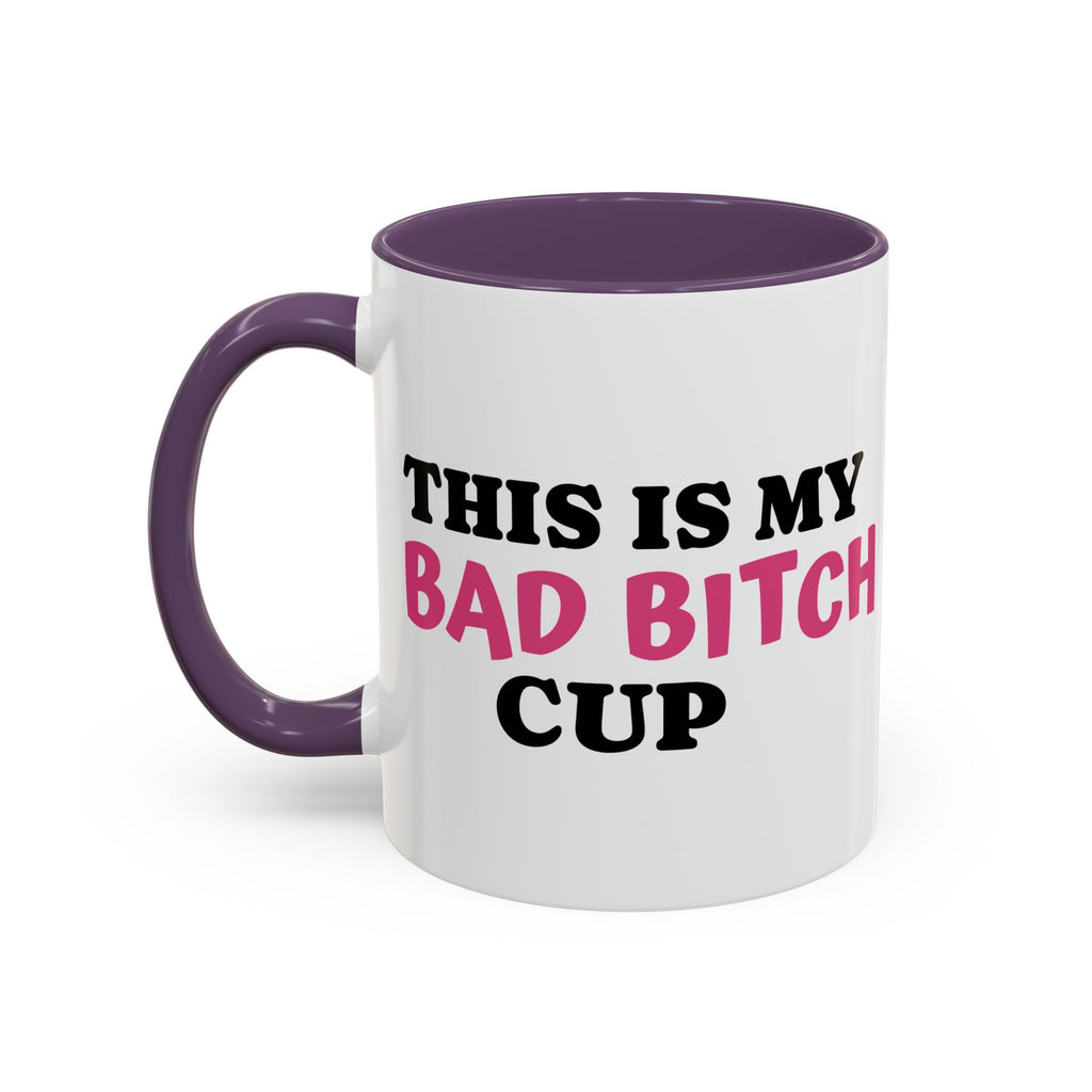 UK MY BAD BITCH CUP Branded Coffee Mug  - 15oz
