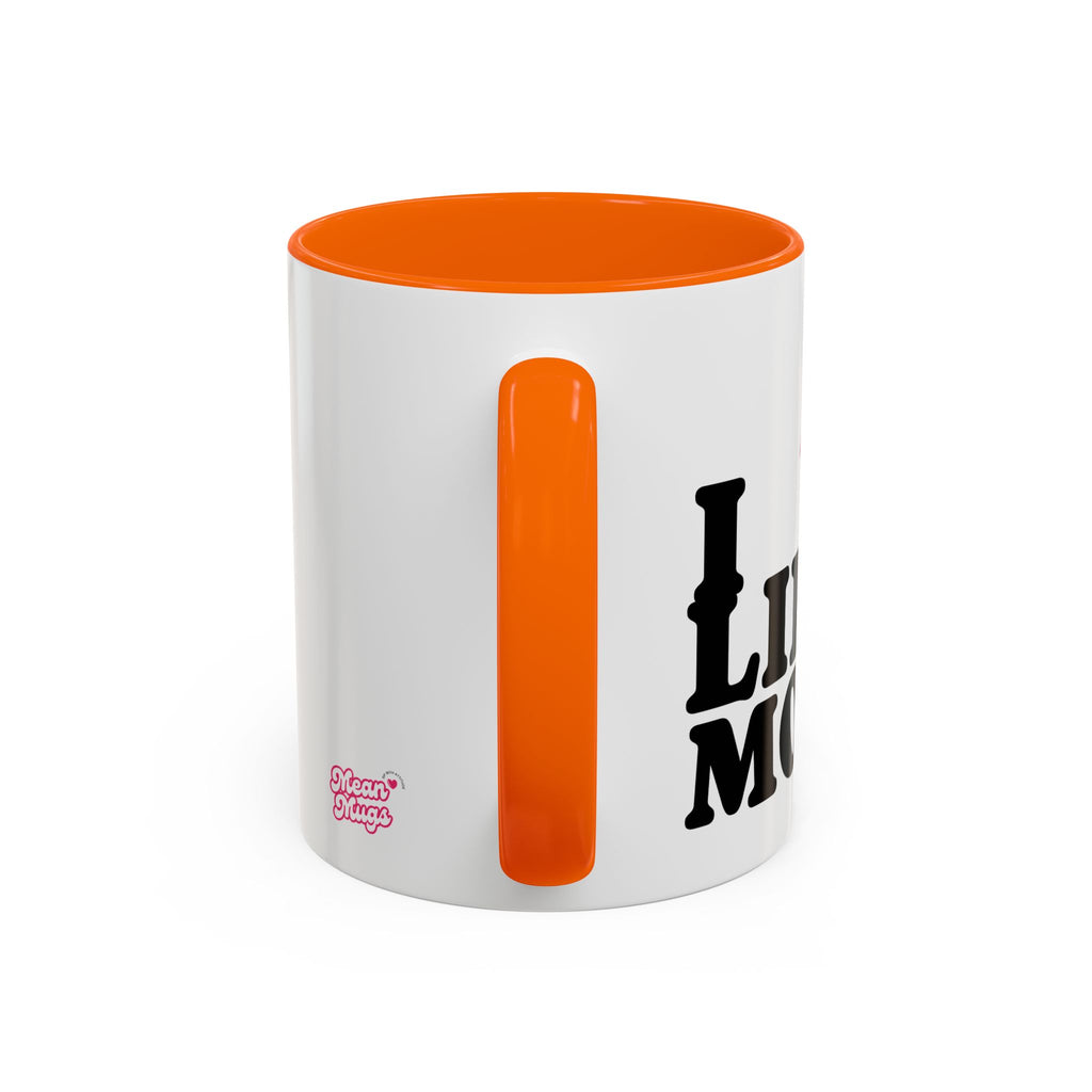 I DON'T LIKE BOYS, I LIKE MONEY Coffee Mug  15oz