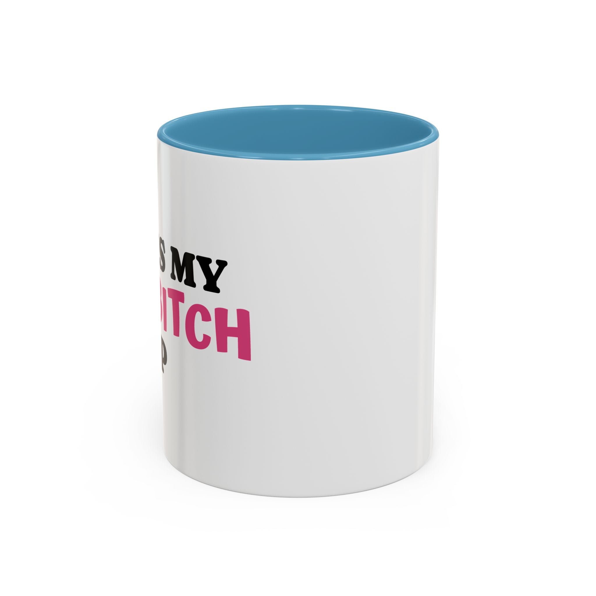 UK MY BAD BITCH CUP Branded Coffee Mug  - 15oz