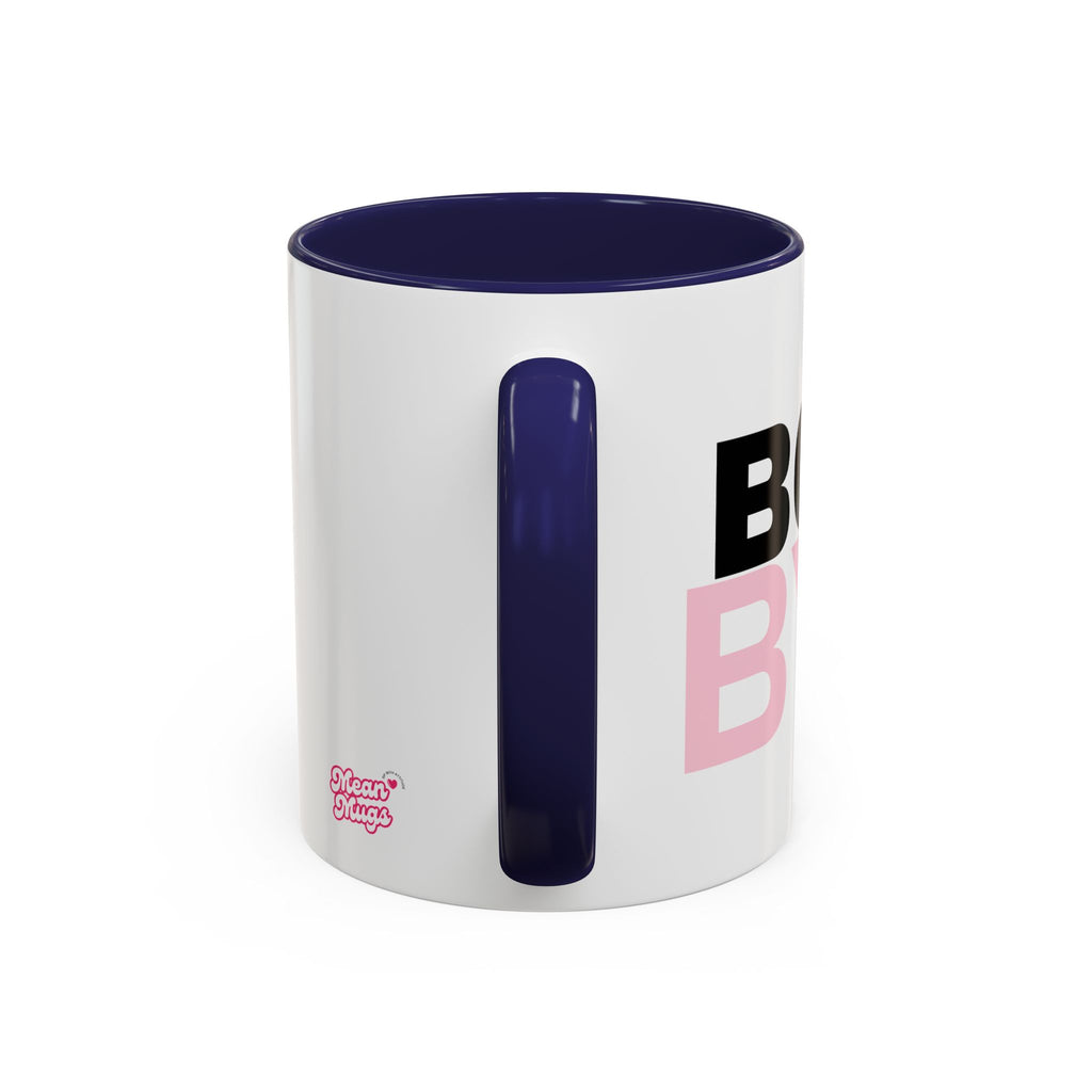 BOY BYE Branded Coffee Mug  - 15oz