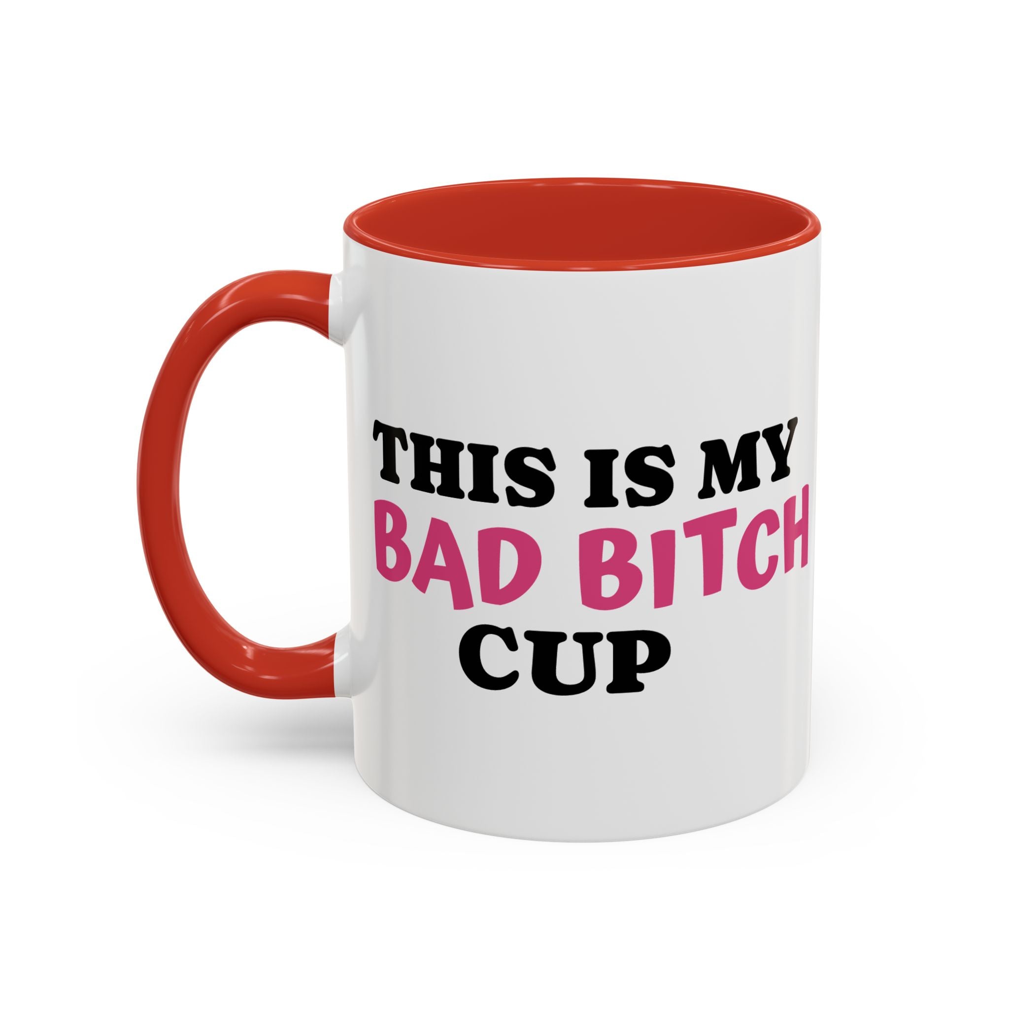 UK MY BAD BITCH CUP Branded Coffee Mug  - 15oz