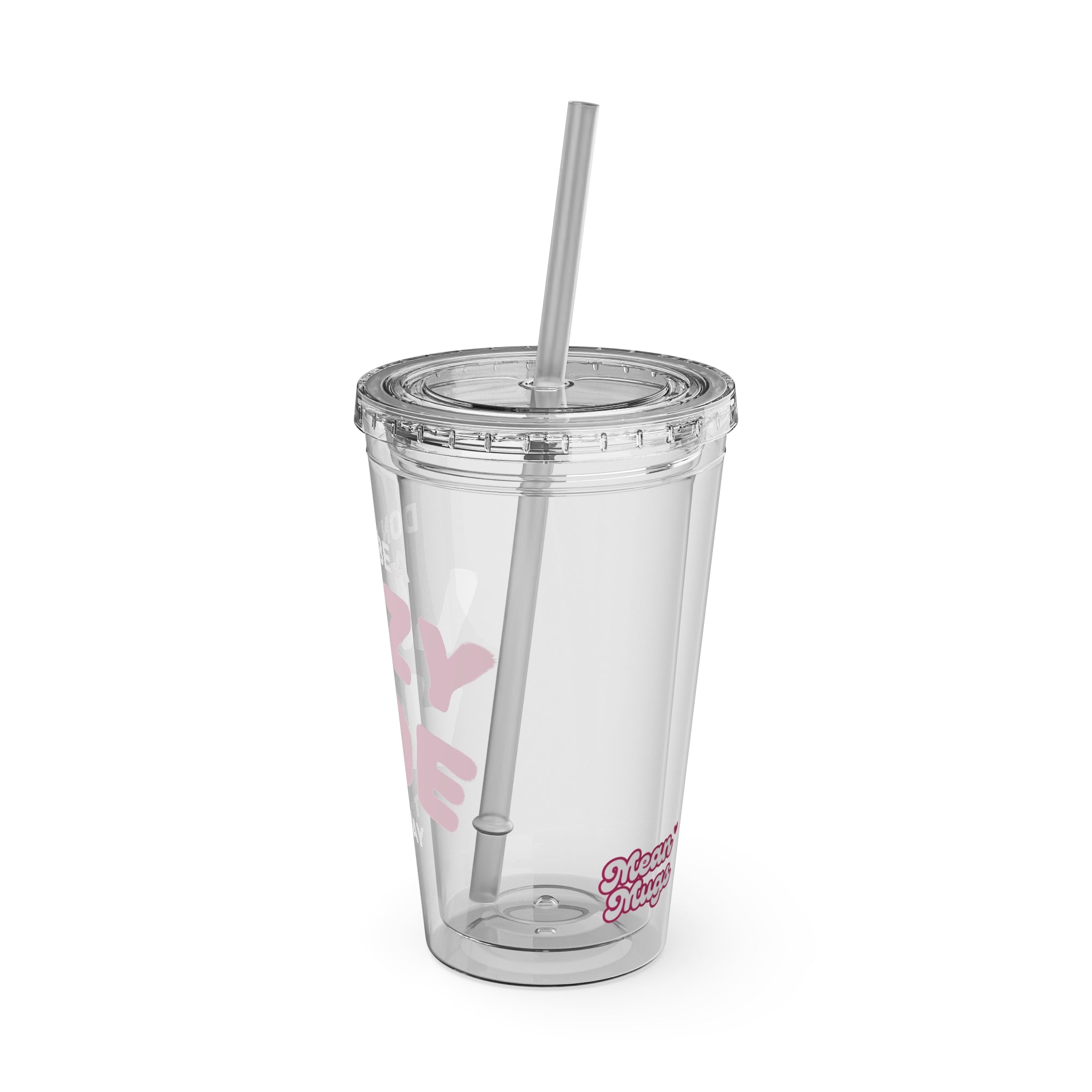 DON'T BE A LAZY HOE ACRYLIC TUMBLER-CLEAR 16oz