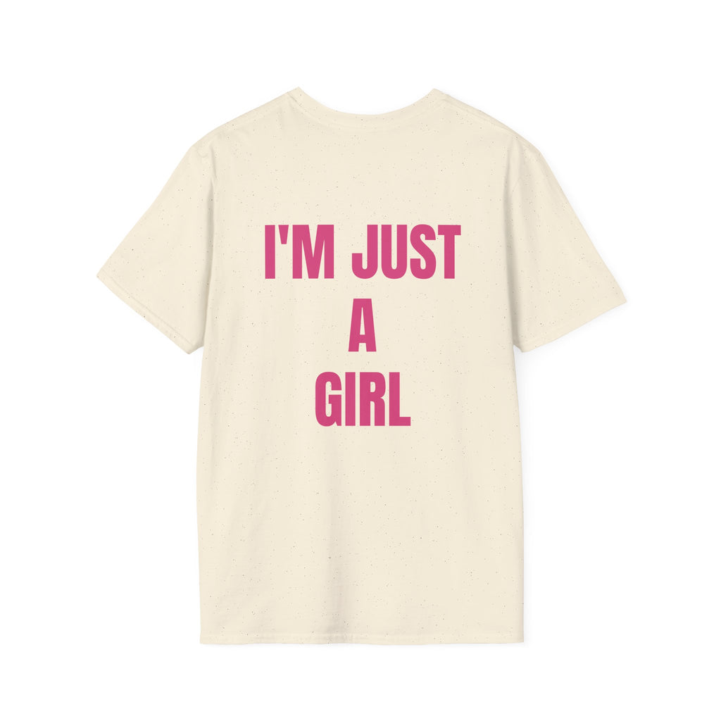 I'm Just A Girl Tee