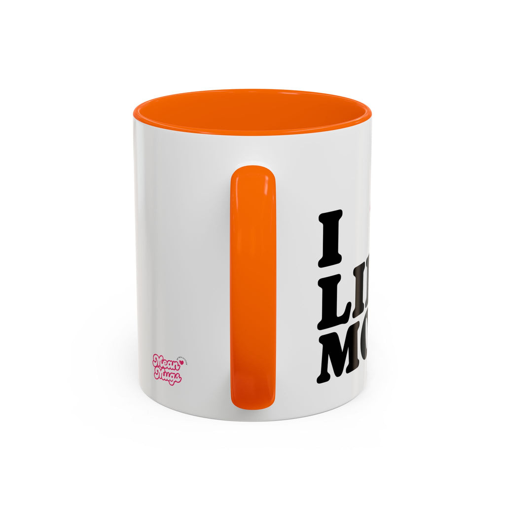 I DON'T LIKE BOYS, I LIKE MONEY Coffee Mug  15oz