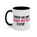 UK MY BAD BITCH CUP Branded Coffee Mug  - 15oz