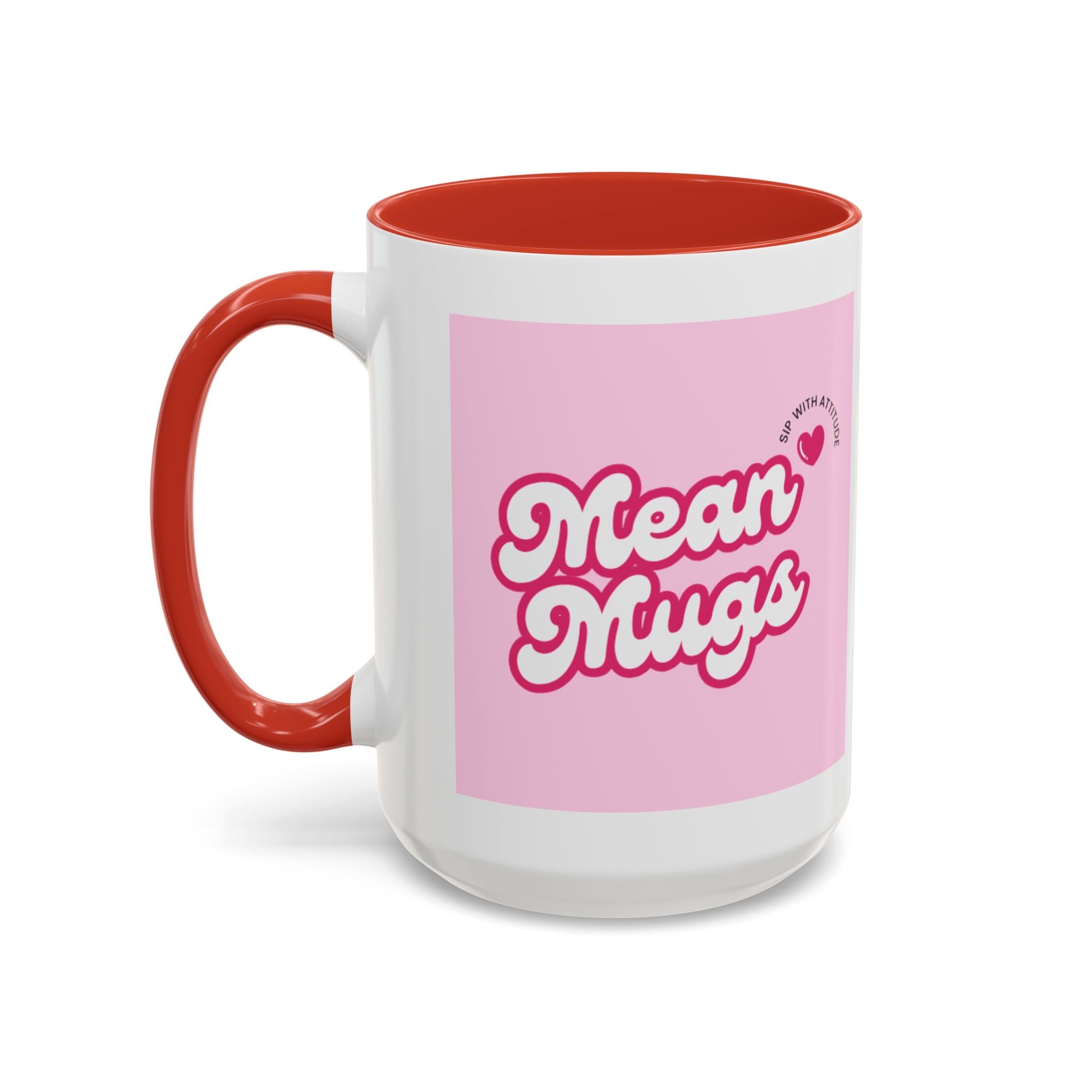Mean Mugs Branded Coffee Mug — Cute Pink Retro Typography 11/15oz