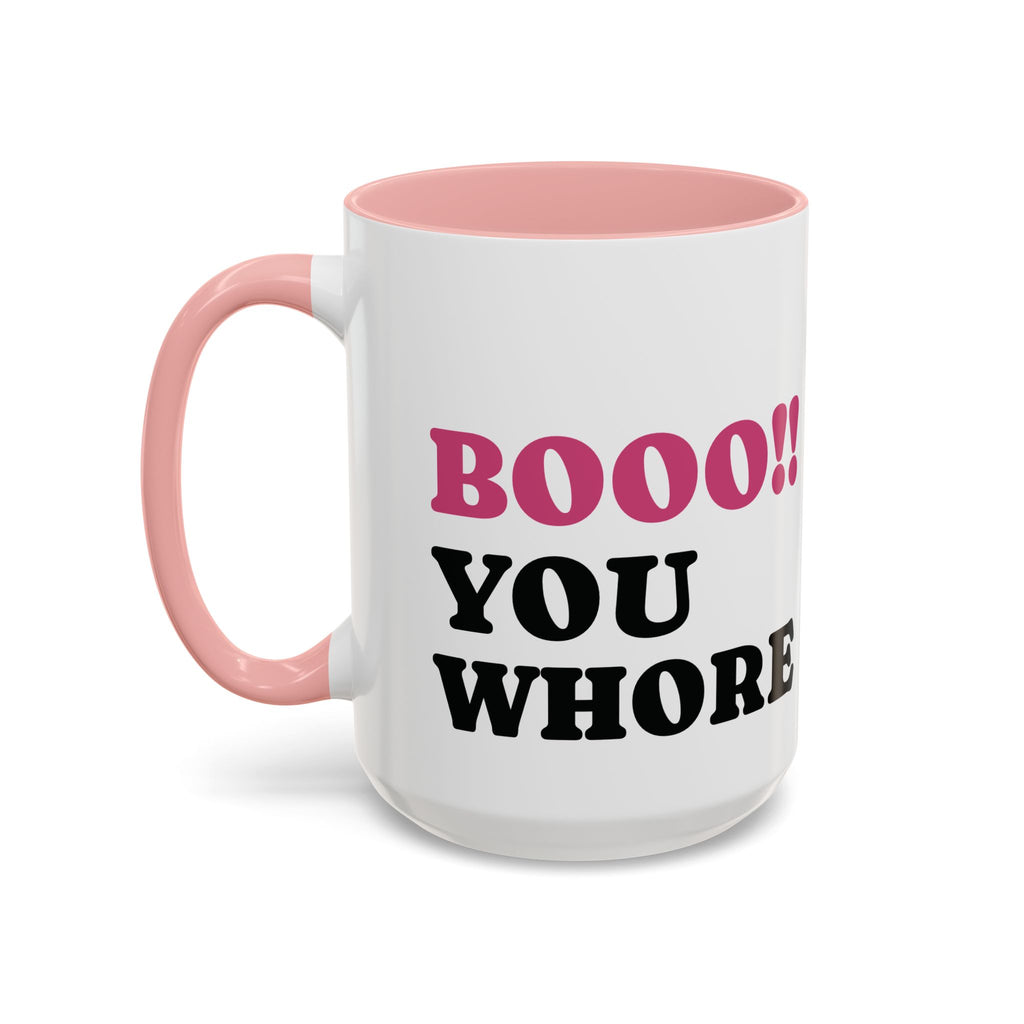 BOOO You Whore Mean Mugs Branded Coffee Mug  - 15oz