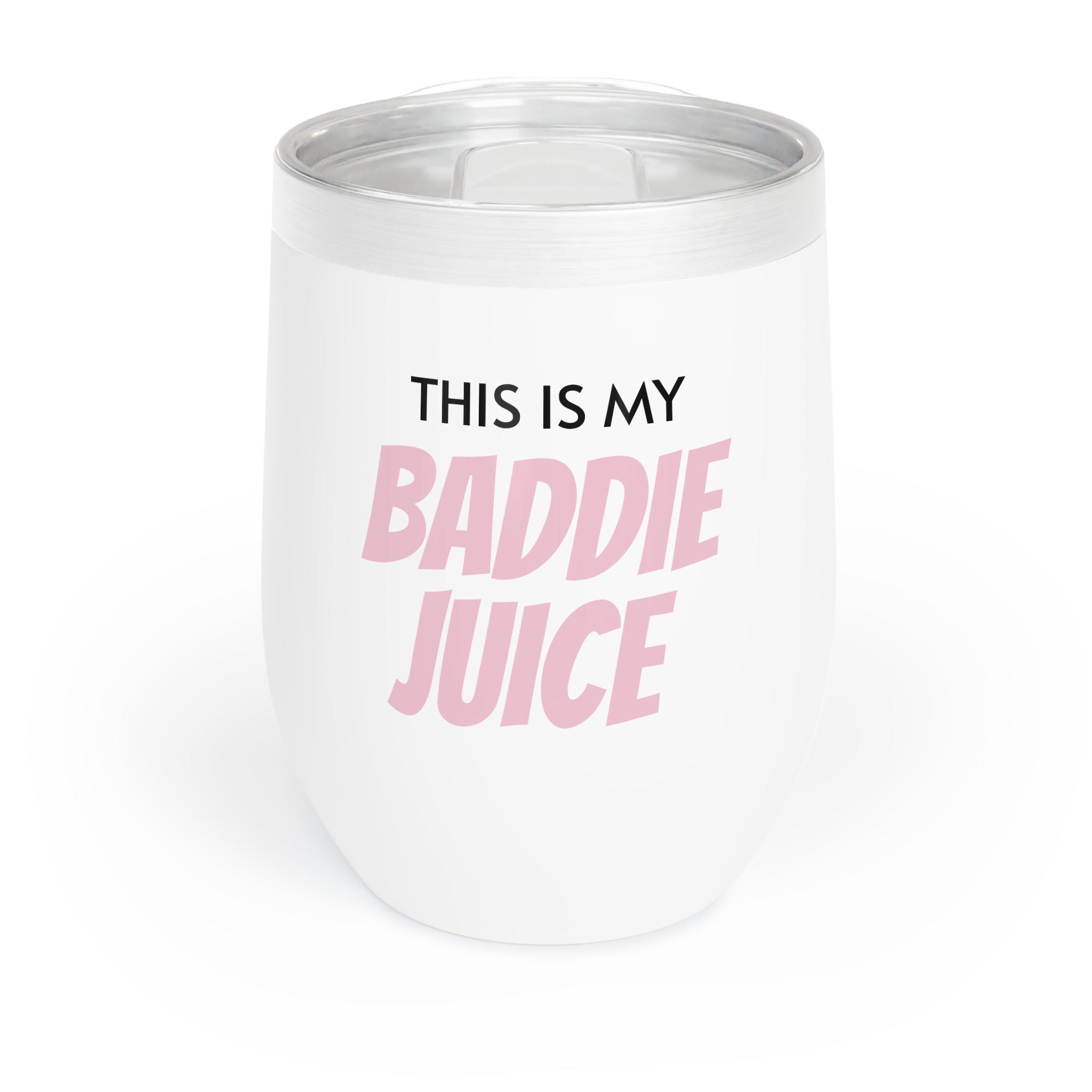 THIS IS MY BADDIE JUICE 12oz TUMBLER