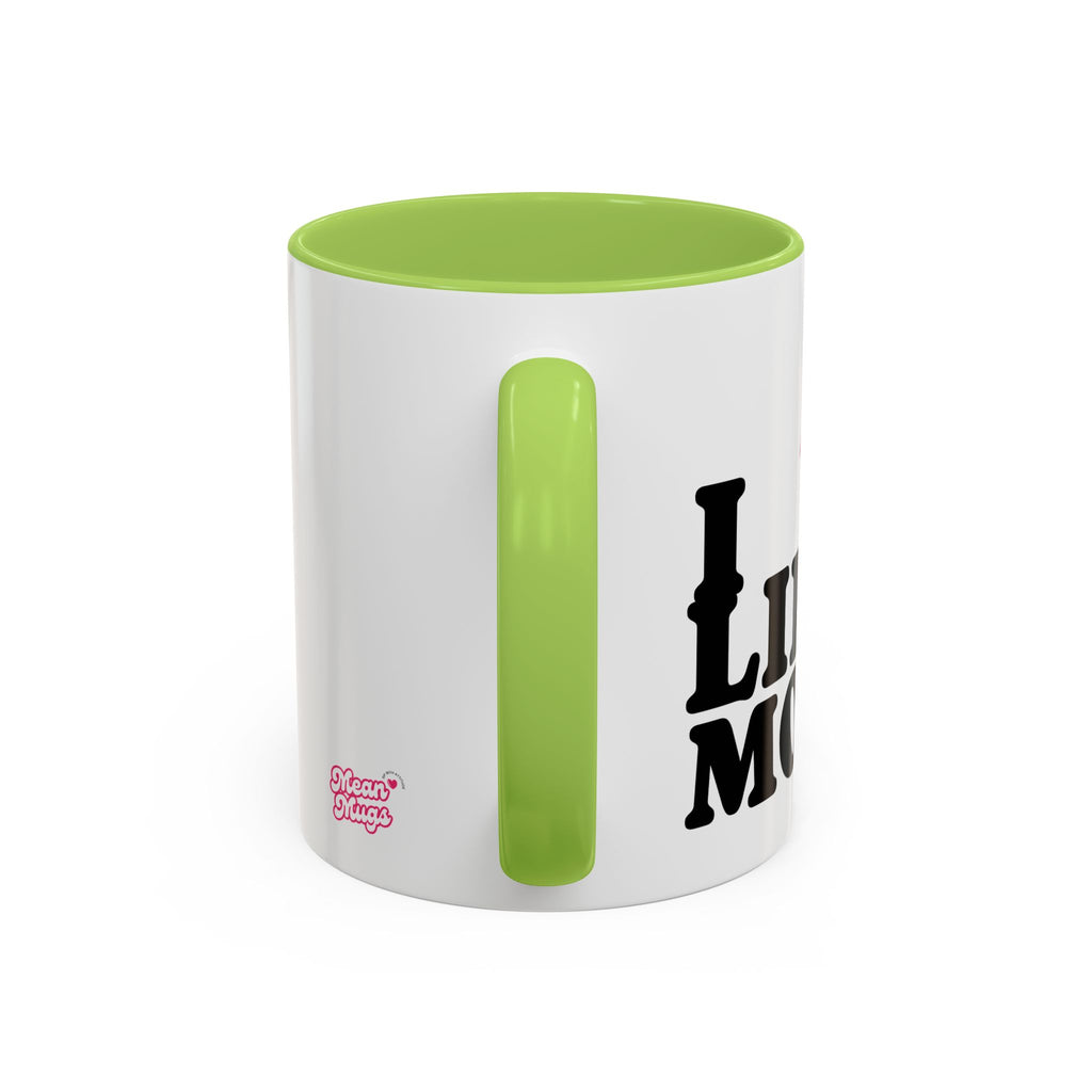 I DON'T LIKE BOYS, I LIKE MONEY Coffee Mug  15oz