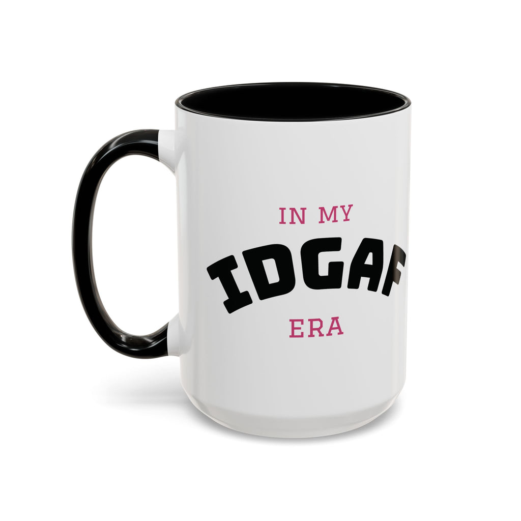 IDGAF ERA Coffee Mug  - 15oz