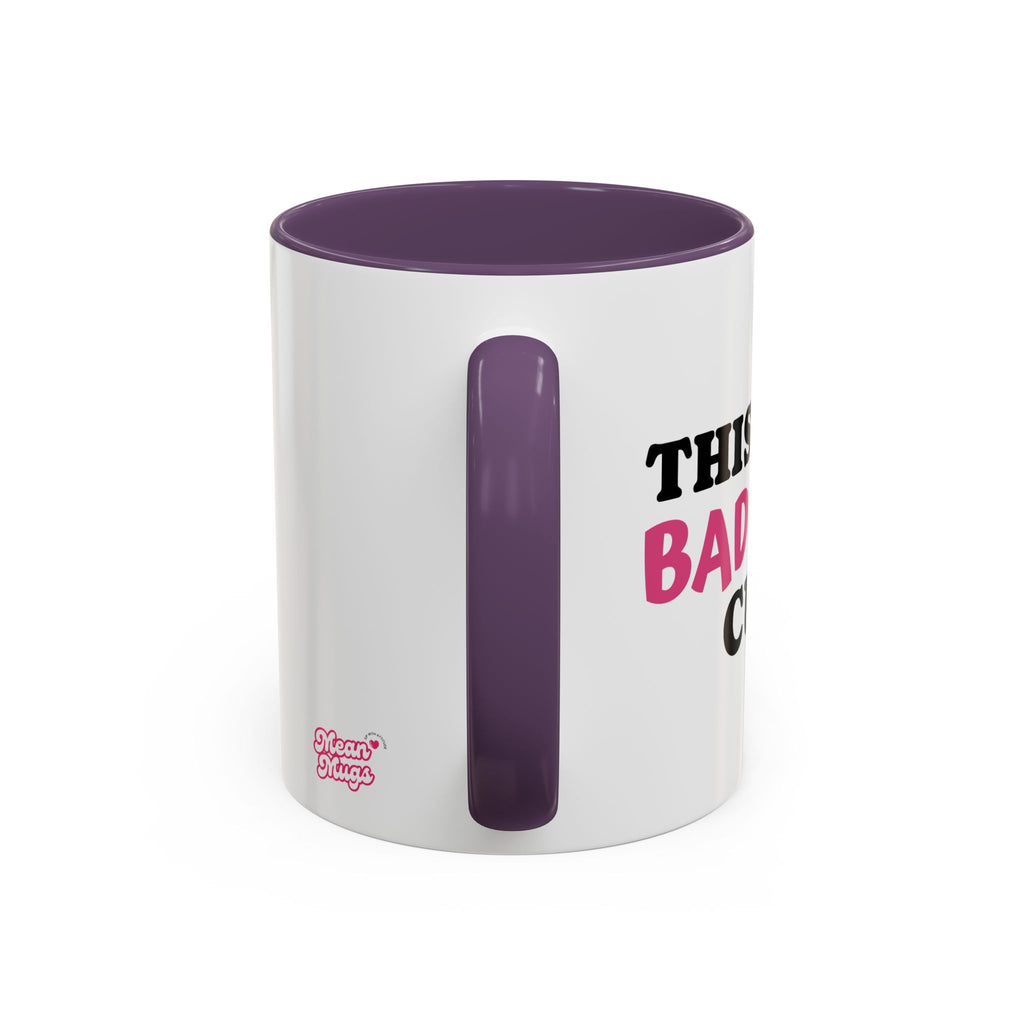 UK MY BAD BITCH CUP Branded Coffee Mug  - 15oz