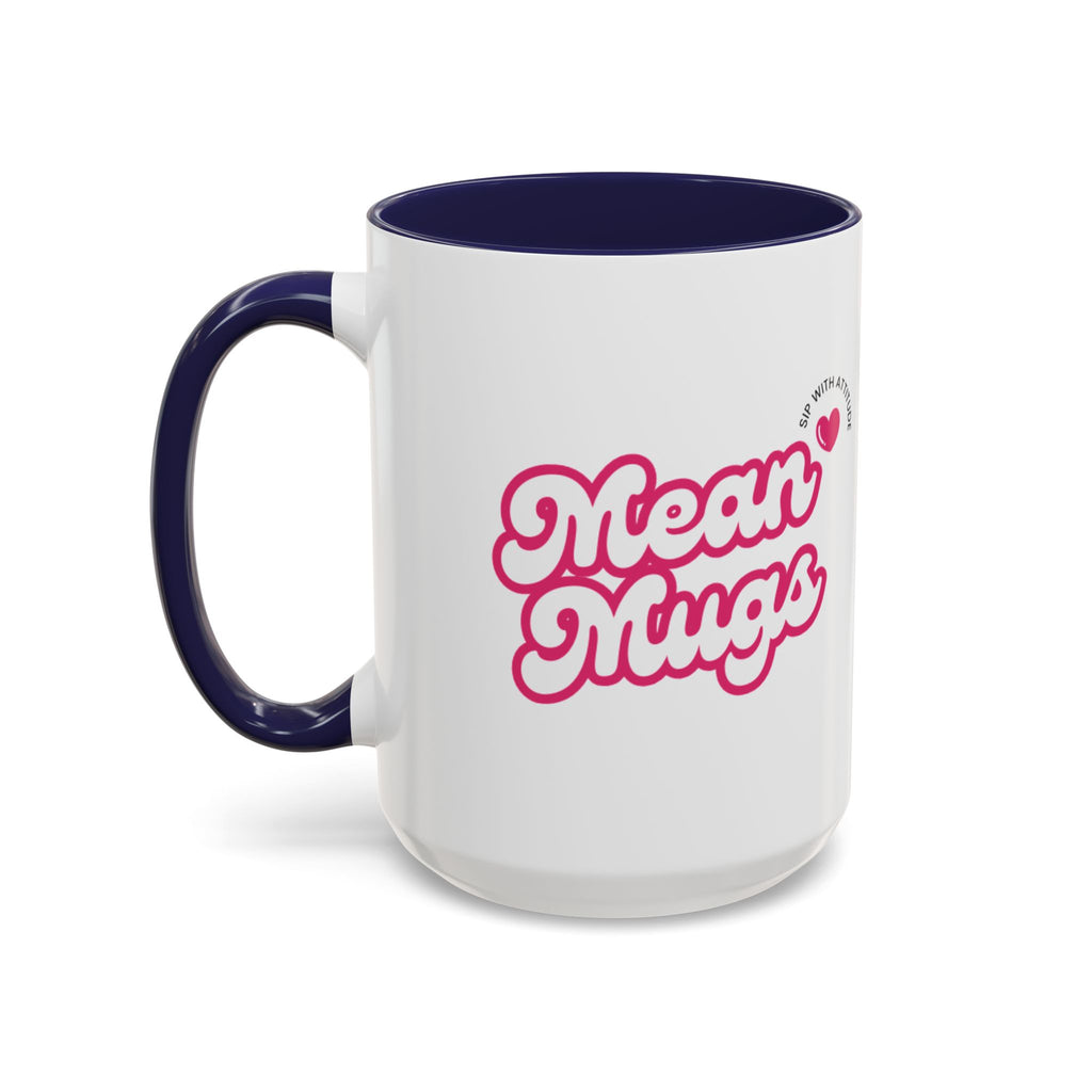 Mean Mugs Main Branded Coffee Mug — 15oz