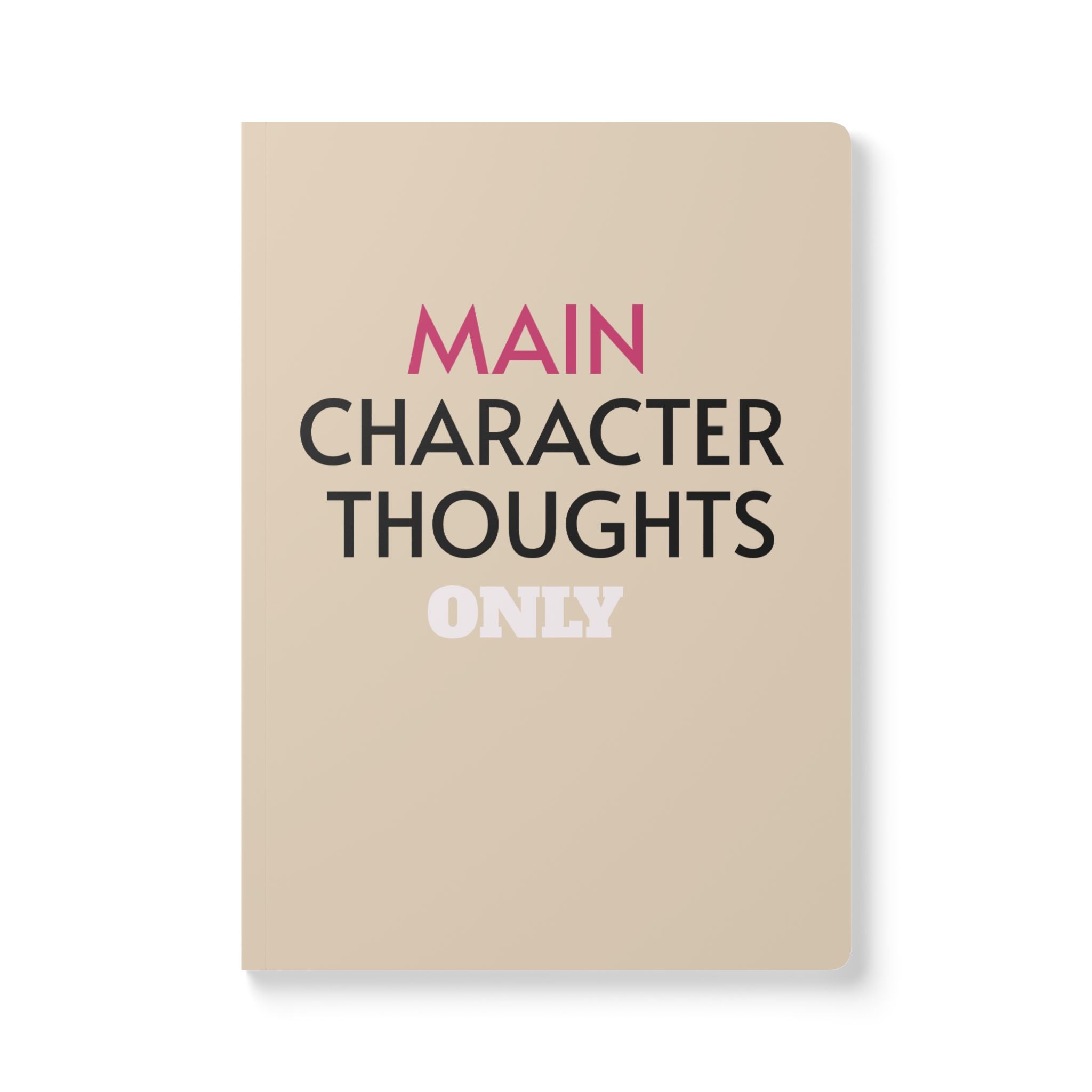 MAIN CHARACTER THOUGHTS — Softcover Journal (Mean Mugs Inside Prints)