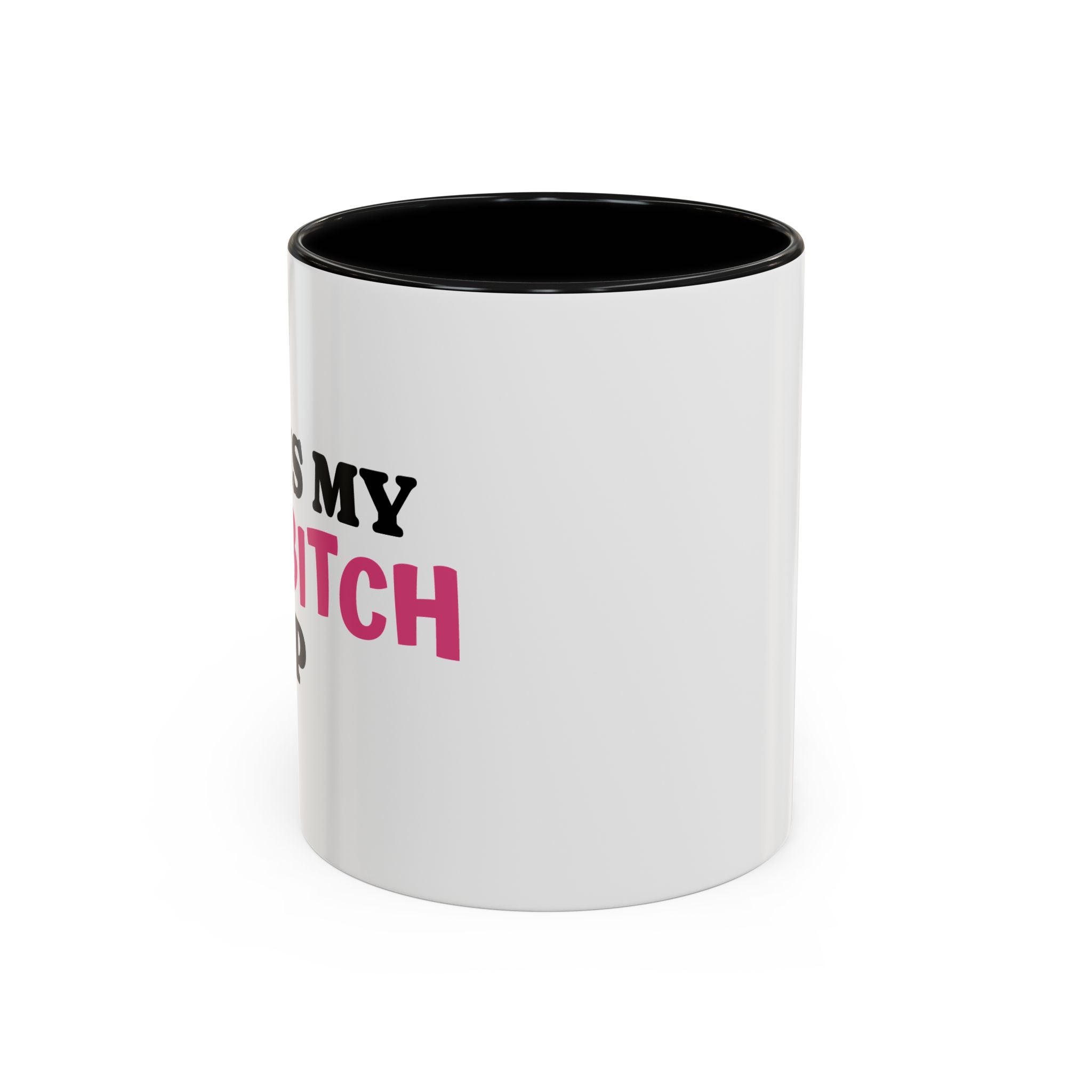 UK MY BAD BITCH CUP Branded Coffee Mug  - 15oz
