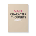 MAIN CHARACTER THOUGHTS — Softcover Journal (Mean Mugs Inside Prints)