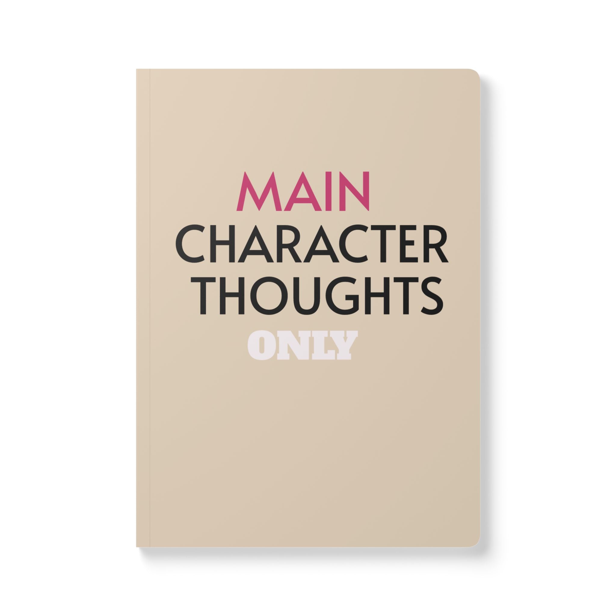 MAIN CHARACTER THOUGHTS — Softcover Journal (Mean Mugs Inside Prints)