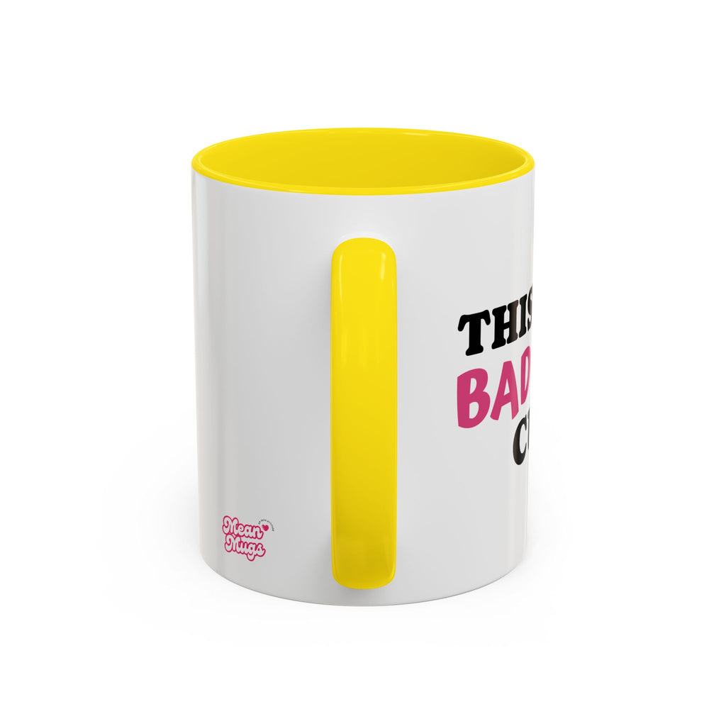 UK MY BAD BITCH CUP Branded Coffee Mug  - 15oz