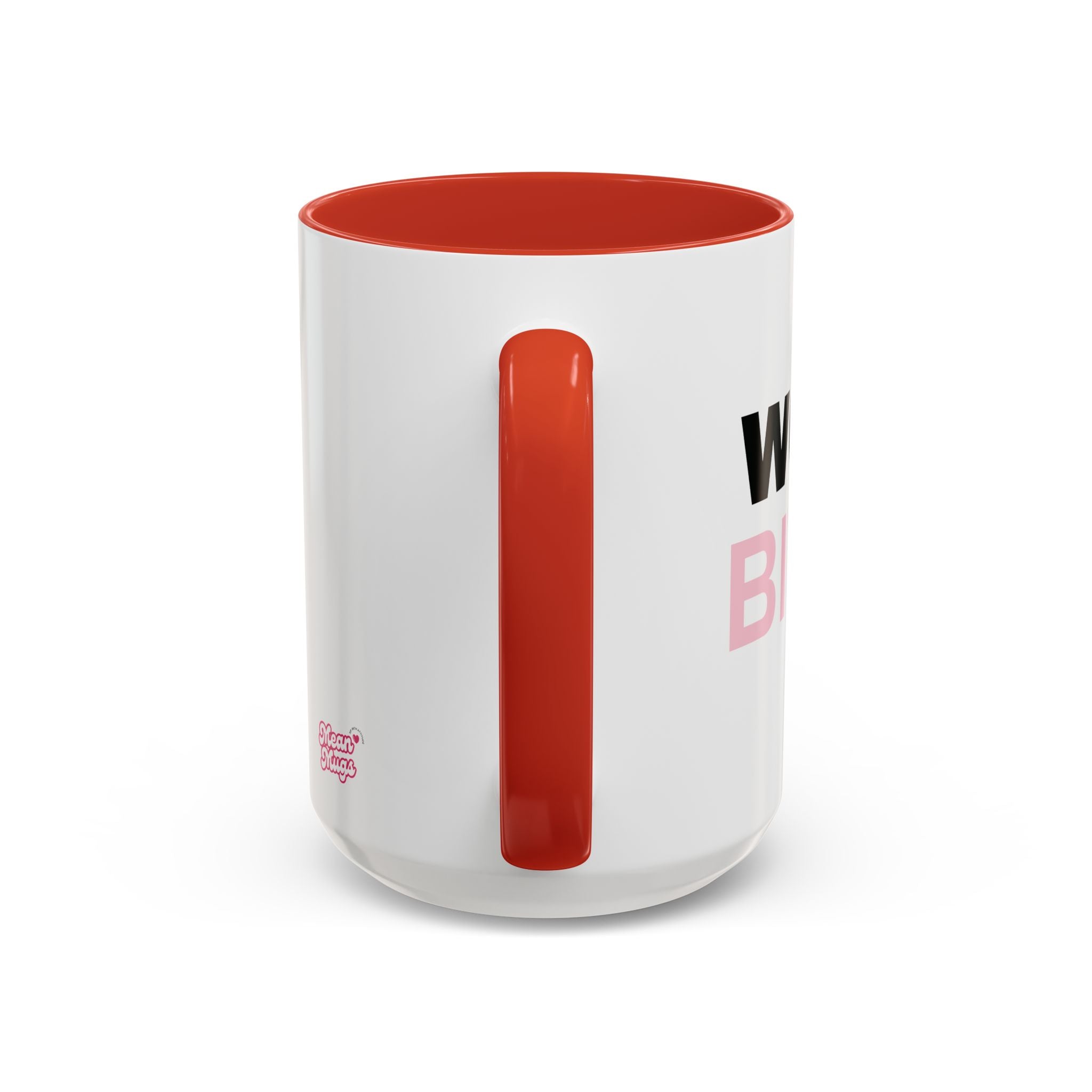 WORK, BITCH! Branded Coffee Mug  - 15oz