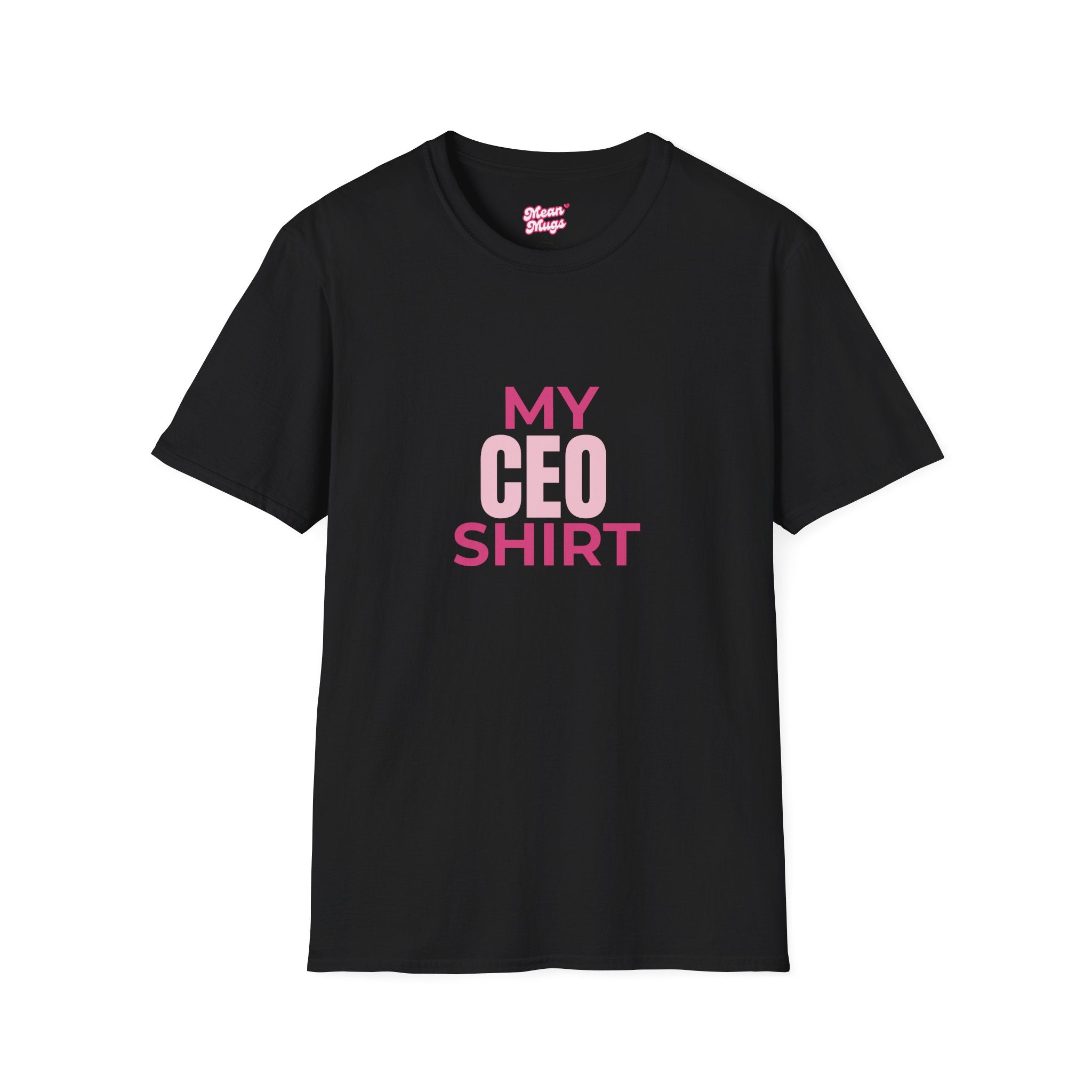 My CEO Tee