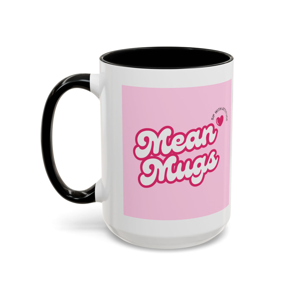 Mean Mugs Branded Coffee Mug — Cute Pink Retro Typography 11/15oz