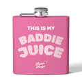 BADDIE JUICE Branded Stainless Steel Flask, 6oz